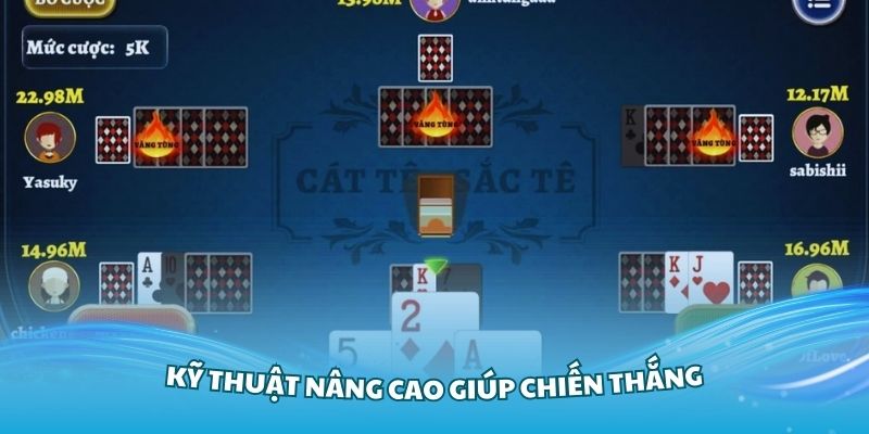 Kỹ thuật nâng cao giúp chiến thắng trong game catte