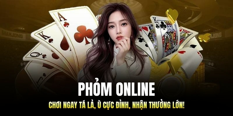 Phỏm Online: Chơi Ngay Tá Lả, Ù Cực Đỉnh, Nhận Thưởng Lớn! 