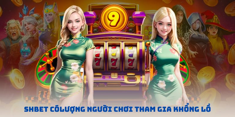 SHbet luôn nổi bật trên thị trường